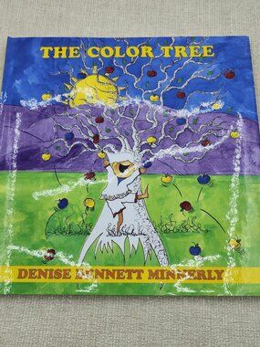 The Color Tree by Denise Bennett Minnerly Hardcover Children’s Book NEW